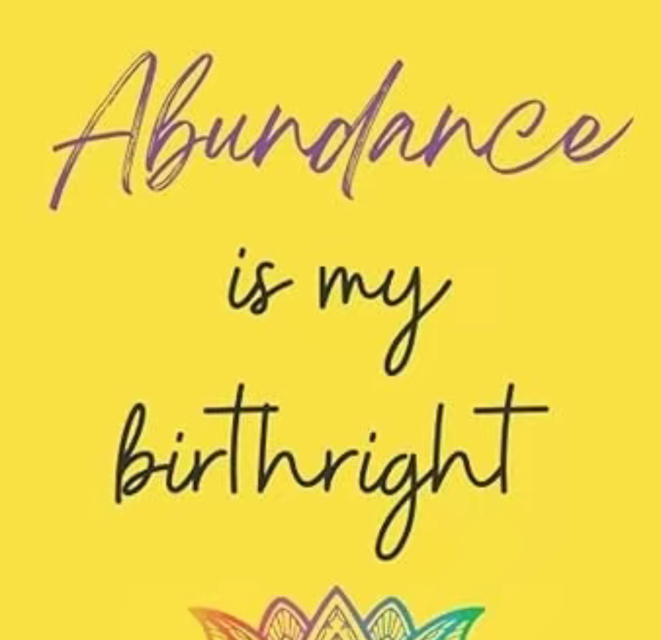 Abundance is my Birthright - Journal